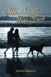 Cover of His Name Was Ben by Paulette Mahurin